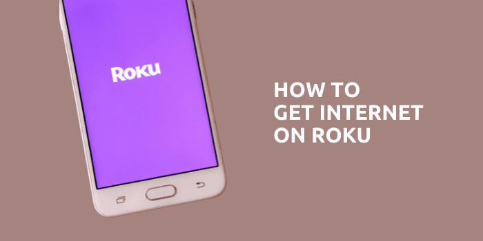How To Get Internet On Roku