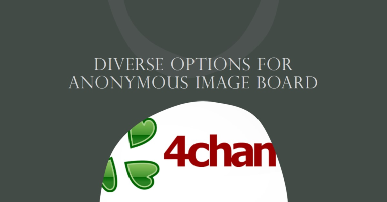 4chan Alternatives – Diverse Options For Anonymous Image Board