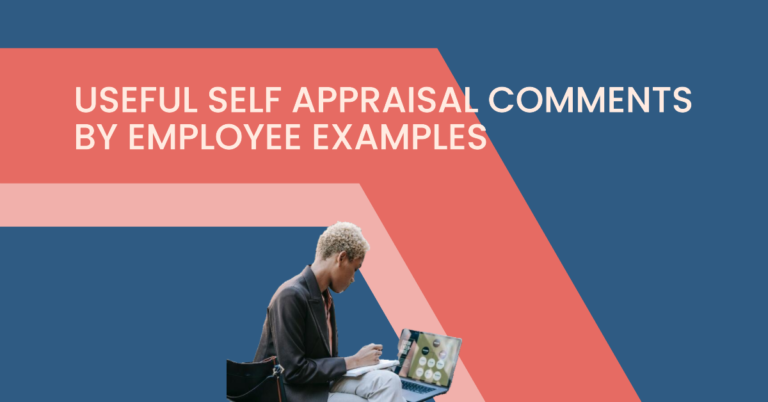  48+ Useful Self Appraisal Comments By Employee Examples