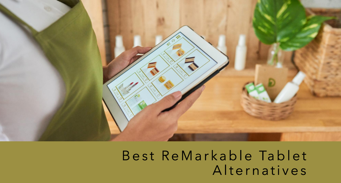 10 Best ReMarkable Tablet Alternatives For 2025
