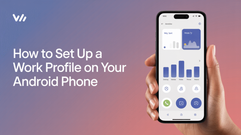 How to Set Up a Work Profile on Your Android Phone